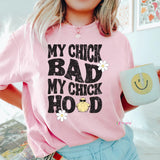 My Chick Bad, My Chick Hood